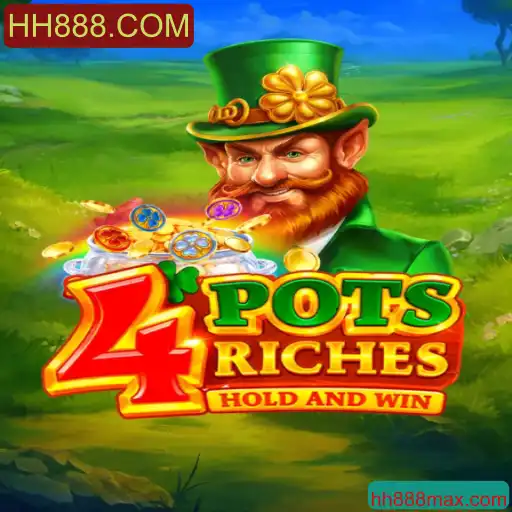 Descubra o Mundo Emocionante de 4potsriches no HH888.COM